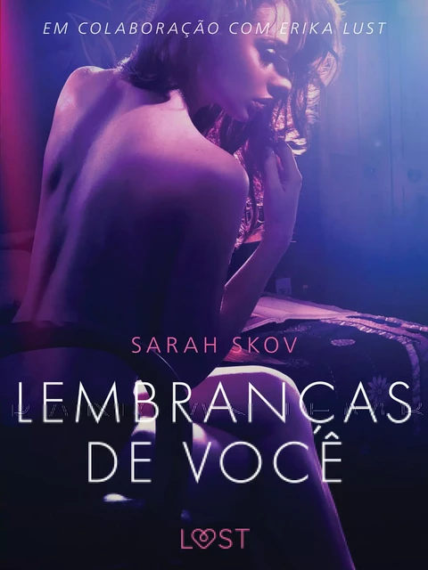 Lembranças de você - Um conto erótico - Sarah Skov - Saga Egmont International