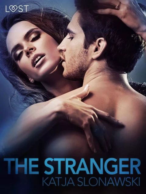 The Stranger - erotic short story - Katja Slonawski - Saga Egmont International