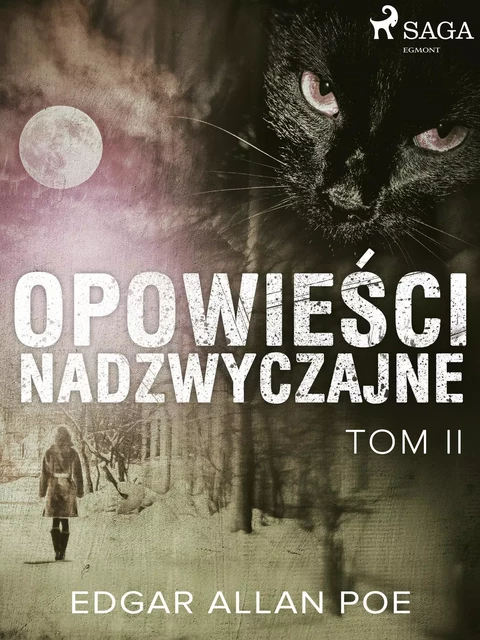 Opowieści nadzwyczajne - Tom II - Edgar Allan Poe - Saga Egmont International