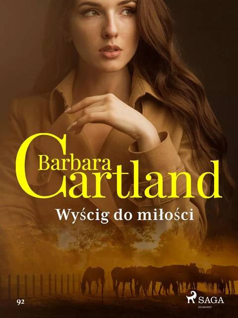 Wyścig do miłości - Ponadczasowe historie miłosne Barbary Cartland - Barbara Cartland - Saga Egmont International