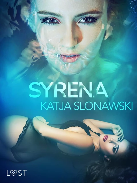 Syrena - opowiadanie erotyczne - Katja Slonawski - Saga Egmont International