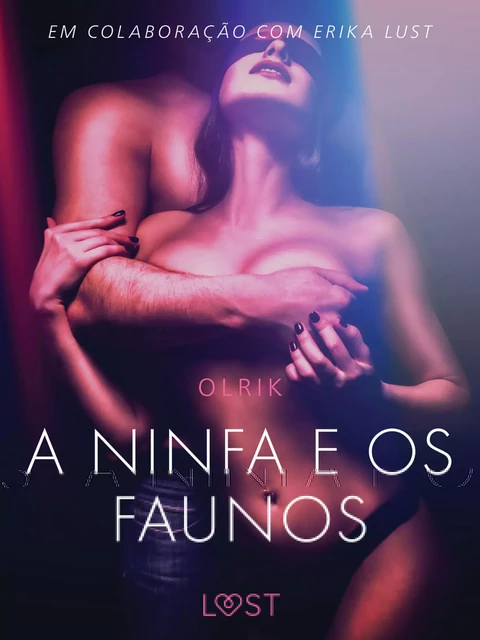 A ninfa e os faunos - Um conto erótico - - Olrik - Saga Egmont International