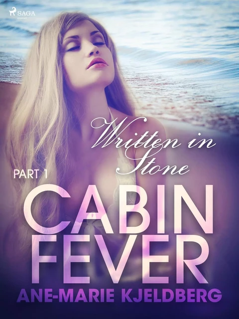 Cabin Fever 1: Written in Stone - Ane-Marie Kjeldberg - Saga Egmont International