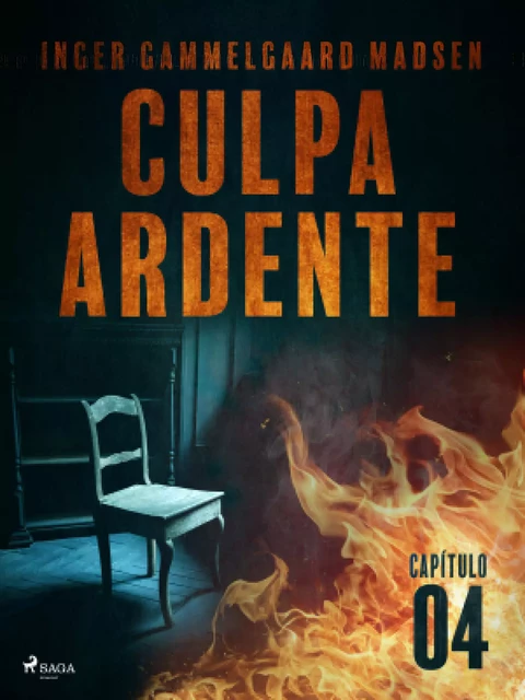 Culpa ardente - Capítulo 4 - Inger Gammelgaard Madsen - Saga Egmont International