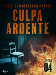 Culpa ardente - Capítulo 4