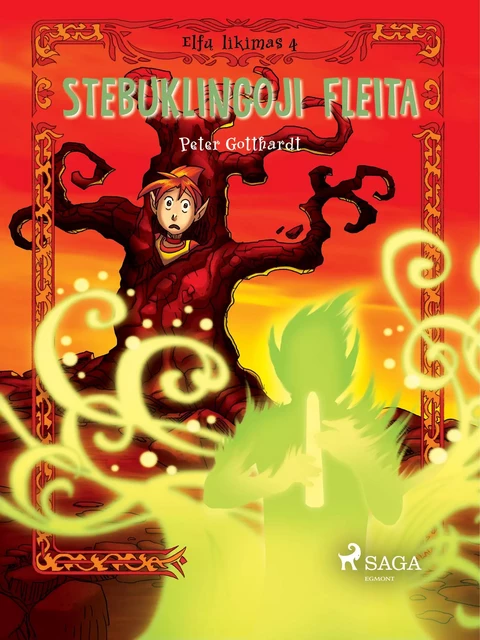 Elfų likimas IV. Stebuklingoji fleita - Peter Gotthardt - Saga Egmont International