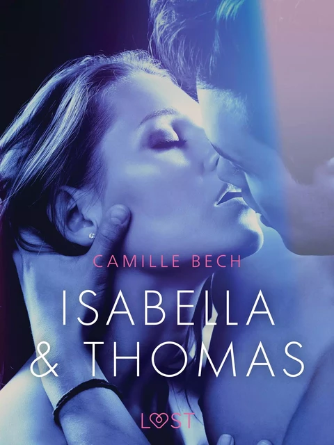 Isabella & Thomas - Erotic Short Story - Camille Bech - Saga Egmont International