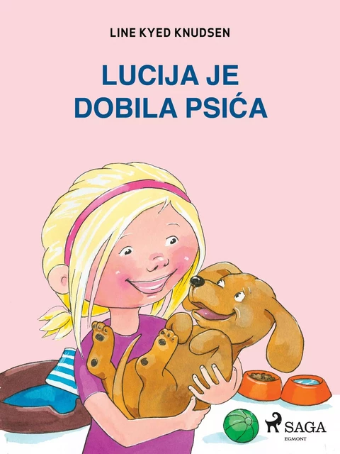 Lucija je dobila psića - Line Kyed Knudsen - Saga Egmont International