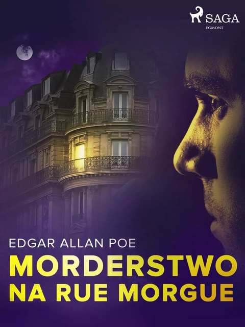 Morderstwo na Rue Morgue - Edgar Allan Poe - Saga Egmont International