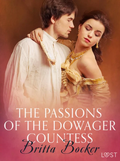 The Passions of the Dowager Countess - Erotic Short Story - Britta Bocker - Saga Egmont International