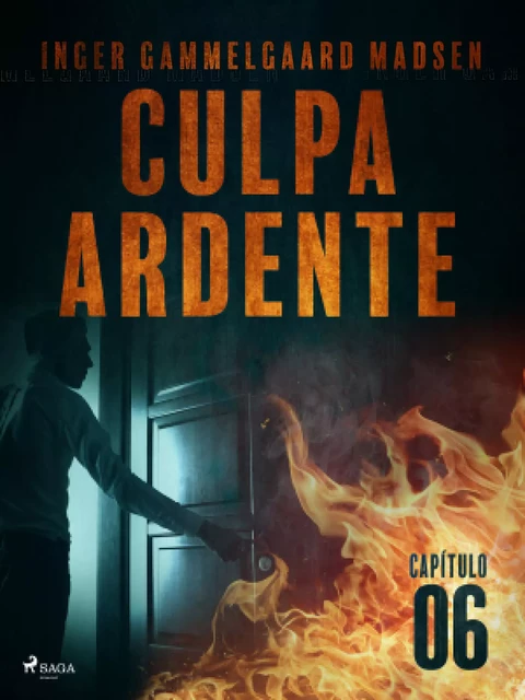 Culpa ardente - Capítulo 6 - Inger Gammelgaard Madsen - Saga Egmont International