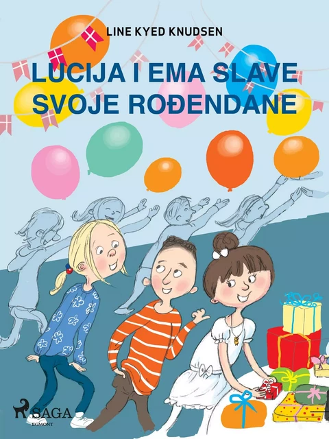 Lucija i Ema slave svoje rođendane - Line Kyed Knudsen - Saga Egmont International