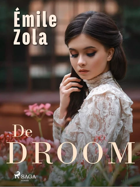 De Droom - Émile Zola - Saga Egmont International