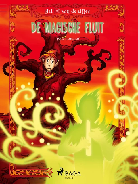 Het lot van de elfjes 4 - De magische fluit - Peter Gotthardt - Saga Egmont International