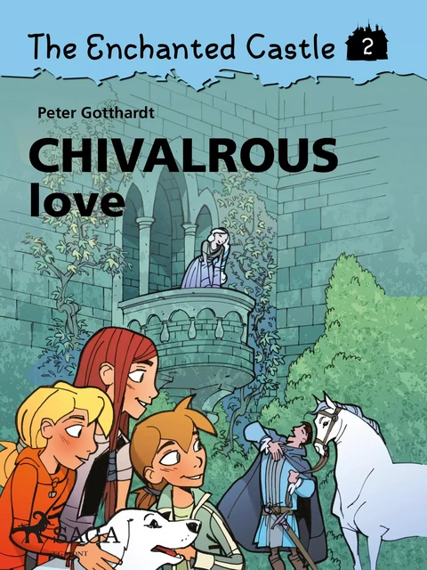 The Enchanted Castle 2 - Chivalrous Love - Peter Gotthardt - Saga Egmont International