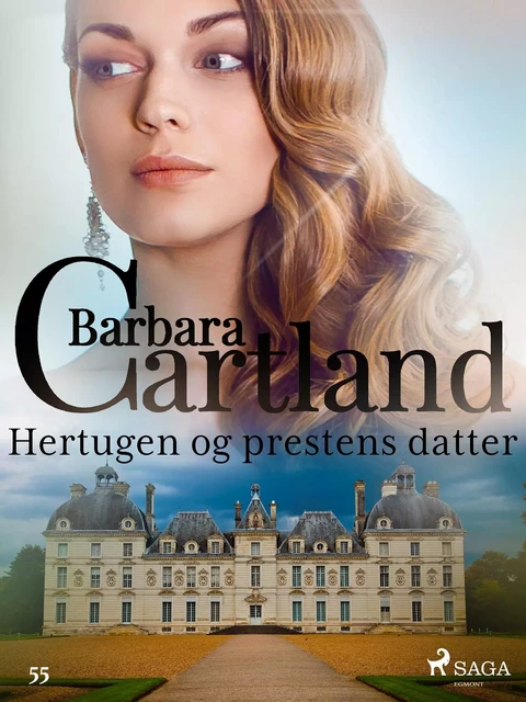 Hertugen og prestens datter - Barbara Cartland - Saga Egmont International