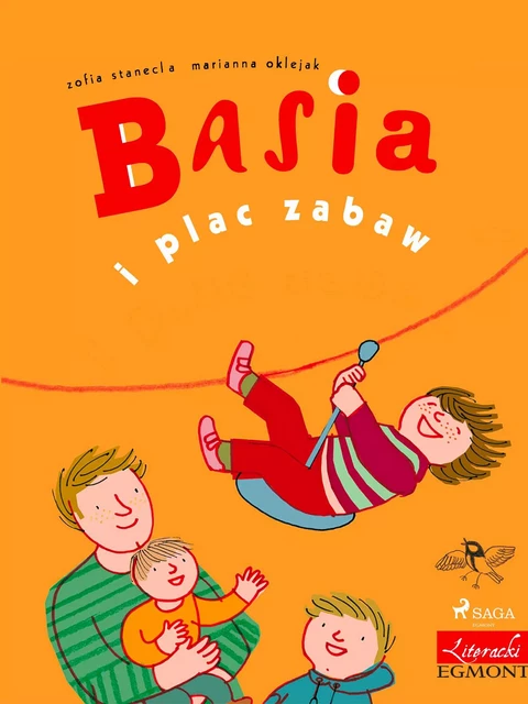 Basia i plac zabaw - Zofia Stanecka - Saga Egmont International