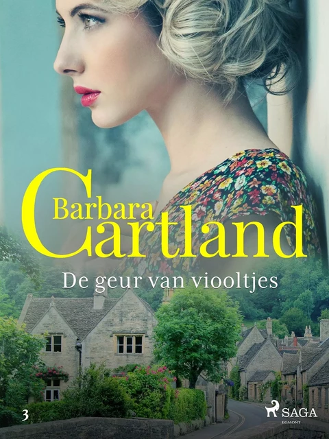 De geur van viooltjes - Barbara Cartland - Saga Egmont International