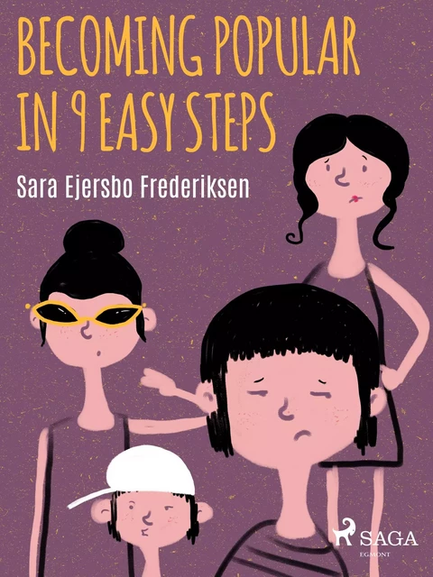 Becoming Popular in 9 Easy Steps - Sara Ejersbo Frederiksen - Saga Egmont International