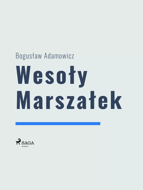 Wesoły Marszałek - Boguslaw Adamowicz - Saga Egmont International