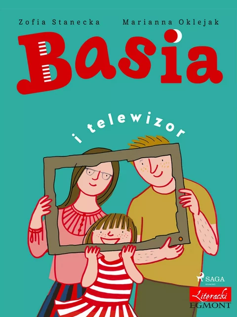 Basia i telewizor - Zofia Stanecka - Saga Egmont International