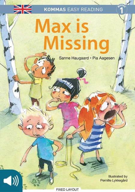 Kommas Easy Reading: Max is Missing - niv. 1 - Sanne Haugaard, Pia Aagesen - Saga Egmont International