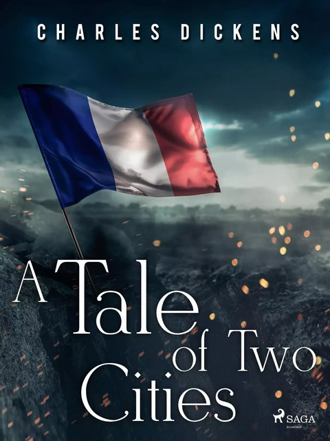 A Tale of Two Cities - Charles Dickens - Saga Egmont International