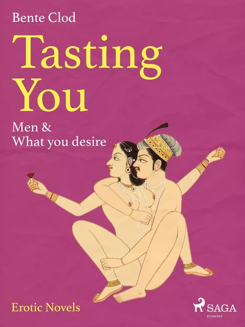 Tasting You: Men & What you desire - Bente Clod - Saga Egmont International