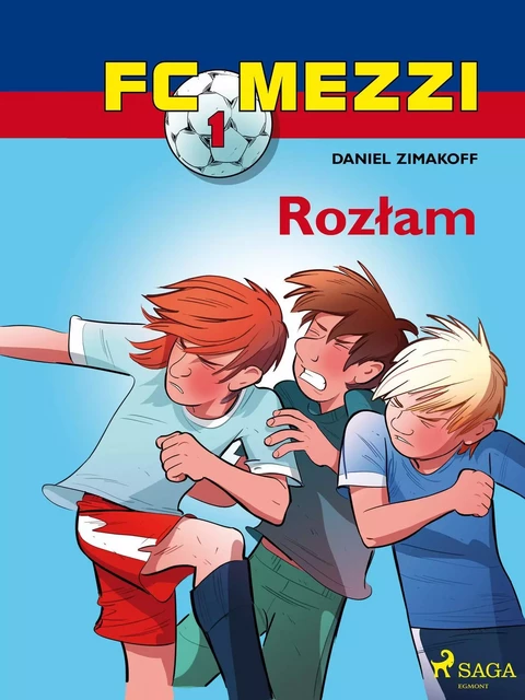 FC Mezzi 1 - Rozłam - Daniel Zimakoff - Saga Egmont International