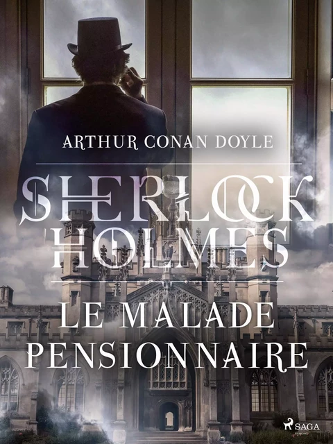 Le Malade pensionnaire - Arthur Conan Doyle - Saga Egmont French