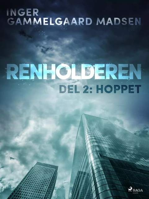 Renholderen 2: Hoppet - Inger Gammelgaard Madsen - Saga Egmont International