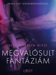 Megvalósult fantáziám - Szex és erotika