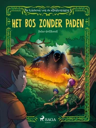 De kinderen van de elfenkoningin 2 - Het bos zonder paden