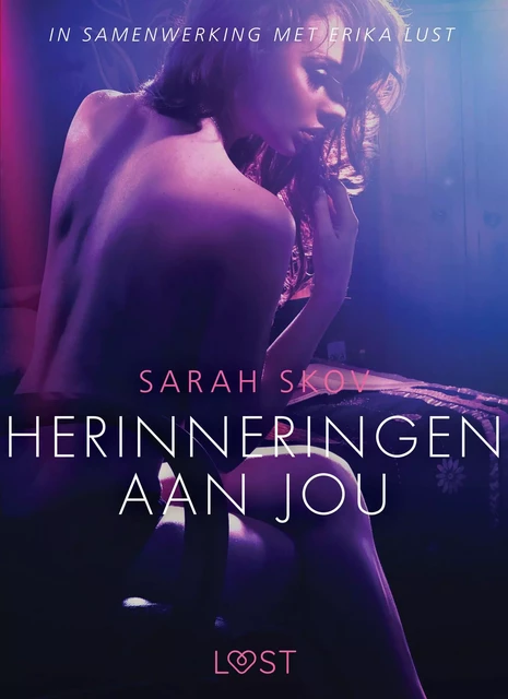 Herinneringen aan jou - erotisch verhaal - Sarah Skov - Saga Egmont International