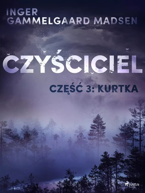 Czyściciel 3: Kurtka - Inger Gammelgaard Madsen - Saga Egmont International