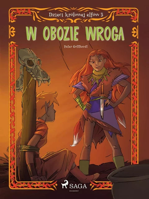 Dzieci królowej elfów 5 - W obozie wroga - Peter Gotthardt - Saga Egmont International