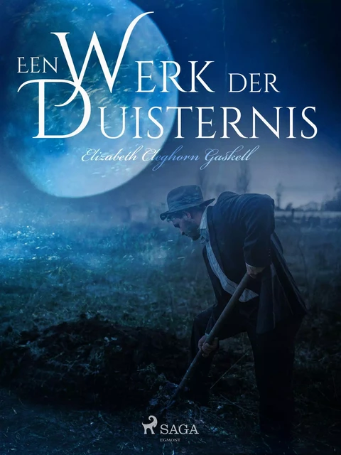 Een werk der duisternis - Elizabeth Cleghorn Gaskell - Saga Egmont International