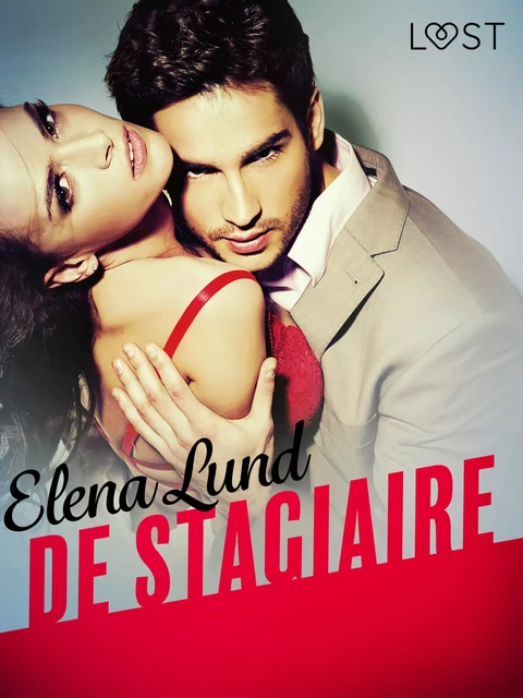 De stagiaire - erotisch verhaal - Elena Lund - Saga Egmont International