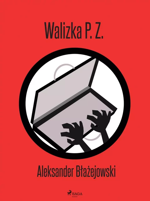 Walizka P. Z. - Aleksander Błażejowski - Saga Egmont International