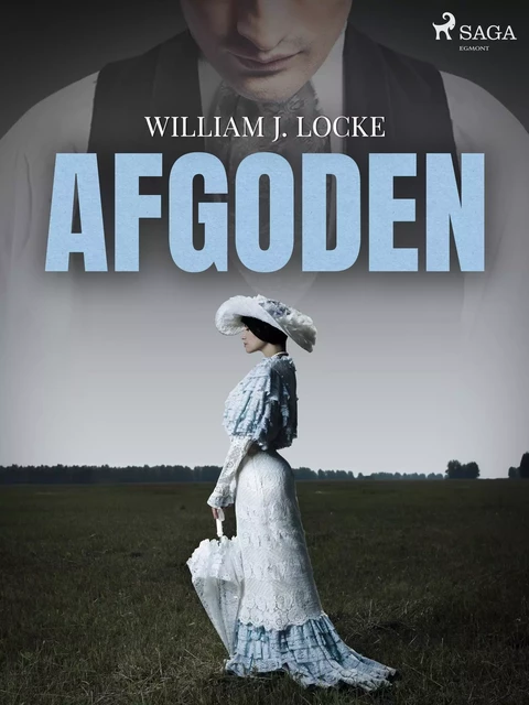 Afgoden - William J. Locke - Saga Egmont International