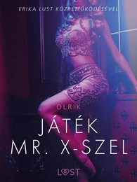 Játék Mr. X-szel - Szex és erotika