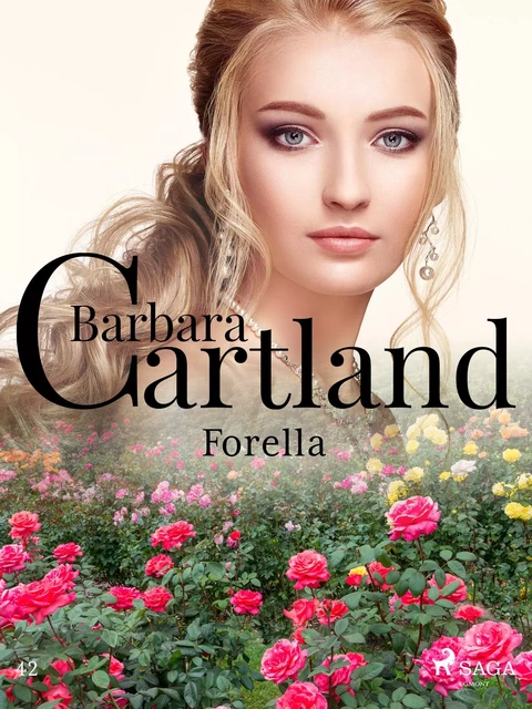 Forella - Ponadczasowe historie miłosne Barbary Cartland - Barbara Cartland - Saga Egmont International