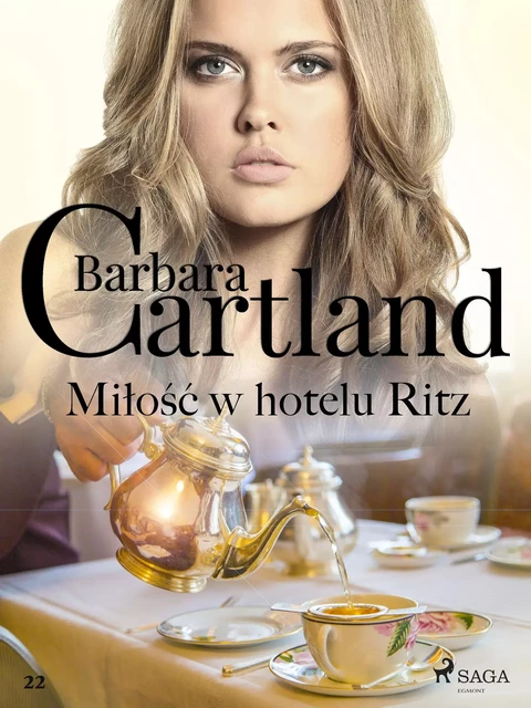 Miłość w hotelu Ritz - Ponadczasowe historie miłosne Barbary Cartland - Barbara Cartland - Saga Egmont International