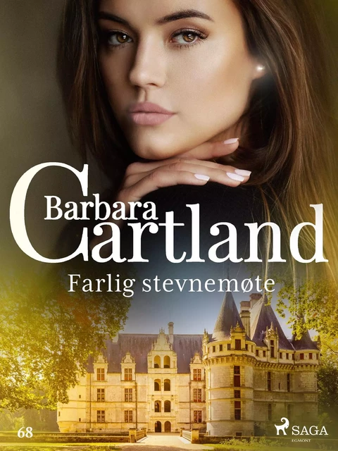 Farlig stevnemøte - Barbara Cartland - Saga Egmont International