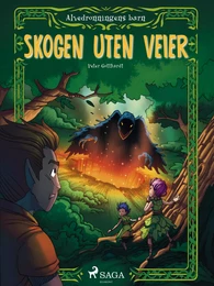 Alvedronningens barn 2 - Skogen uten veier