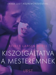 Kiszolgáltatva a mesteremnek – Szex és erotika