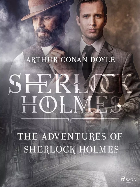 The Adventures of Sherlock Holmes - Sir Arthur Conan Doyle - Saga Egmont International