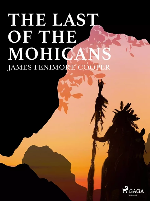 The Last of the Mohicans - James Fenimore Cooper - Saga Egmont International