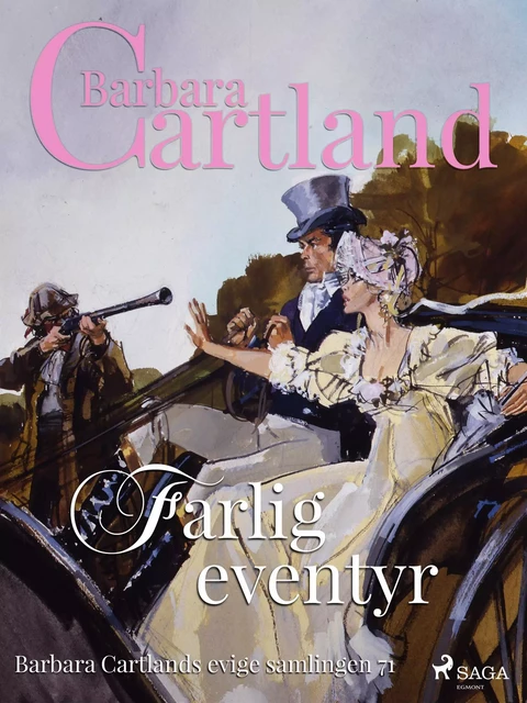 Farlig eventyr - Barbara Cartland - Saga Egmont International