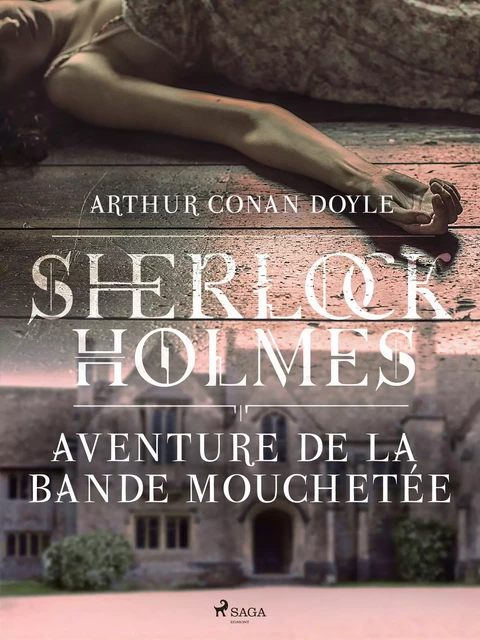 Aventure de la bande mouchetée - Arthur Conan Doyle - Saga Egmont French